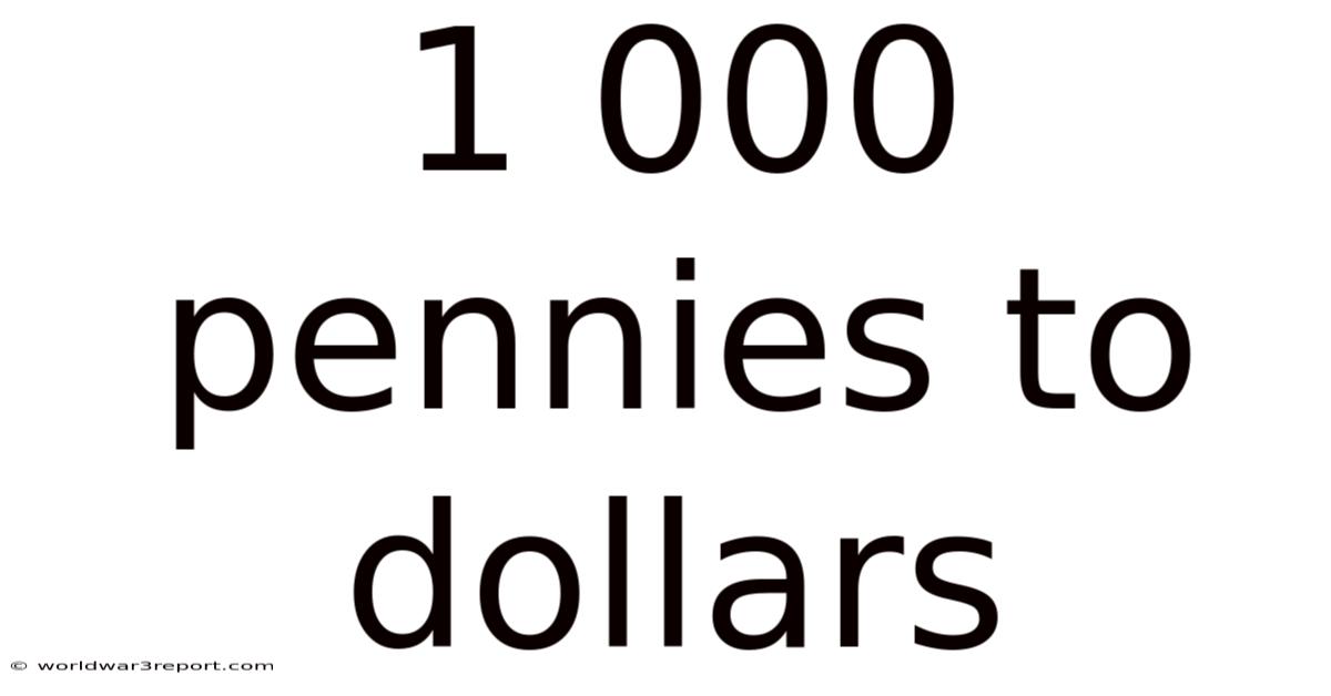 1 000 Pennies To Dollars