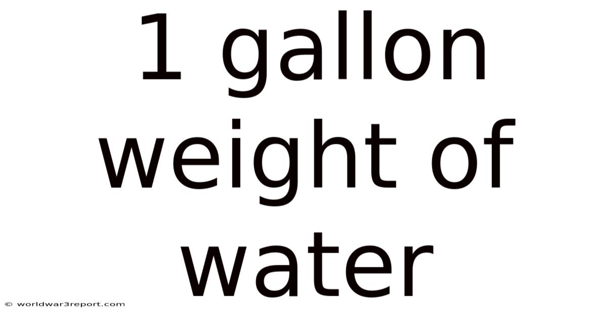 1 Gallon Weight Of Water