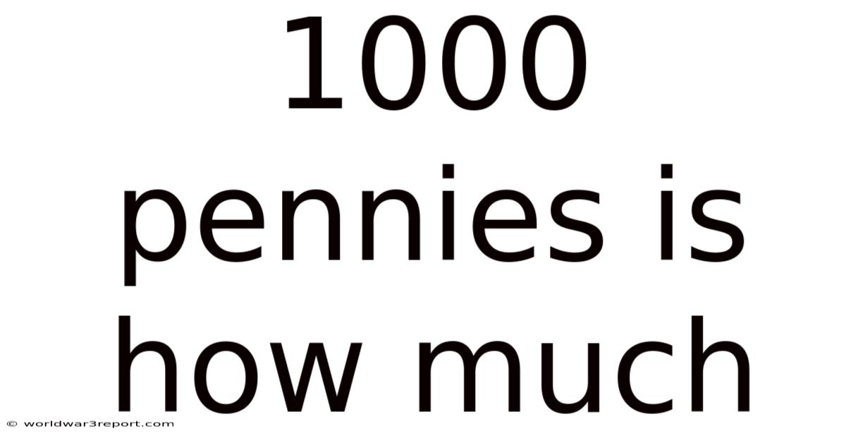 1000 Pennies Is How Much