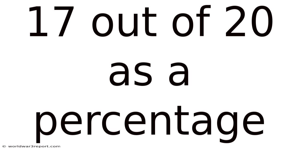 17 Out Of 20 As A Percentage