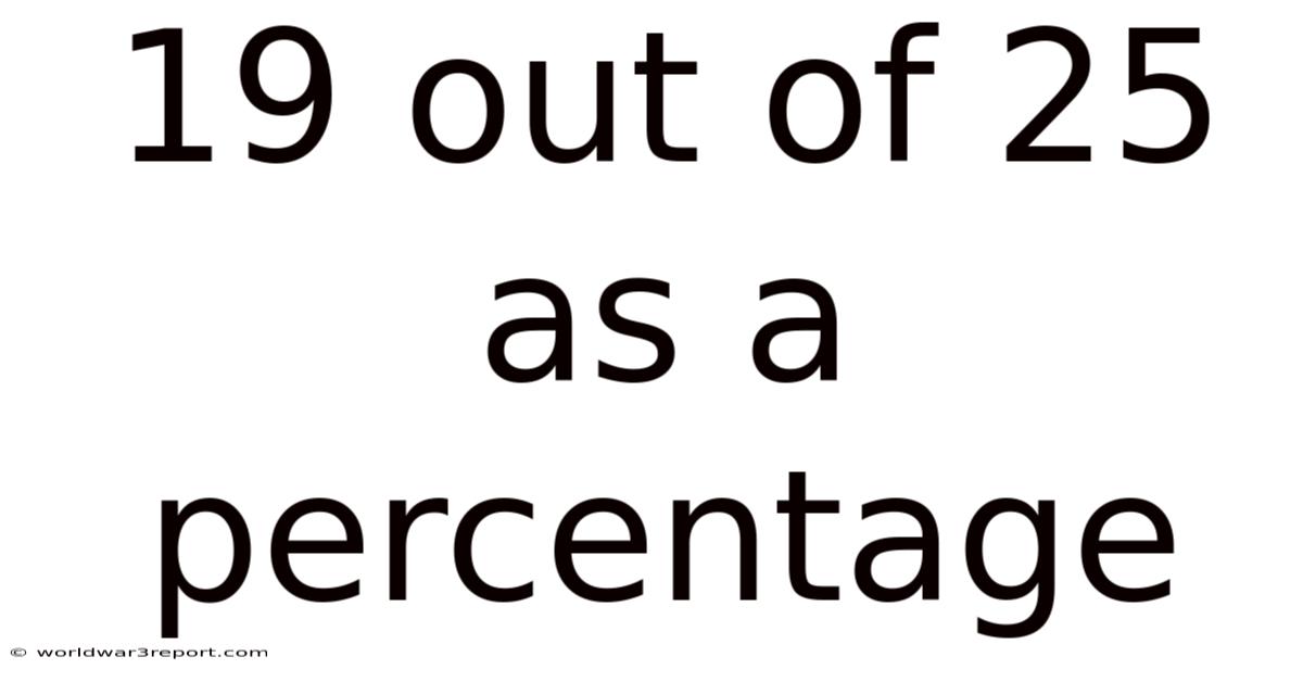 19 Out Of 25 As A Percentage