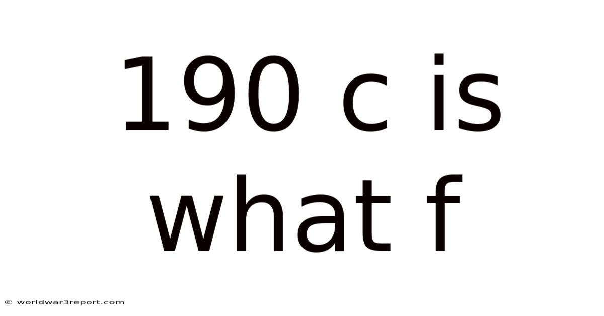 190 C Is What F