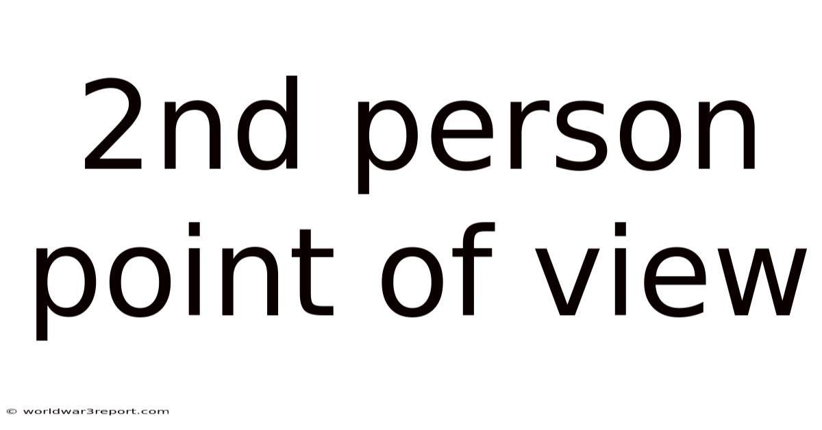 2nd Person Point Of View