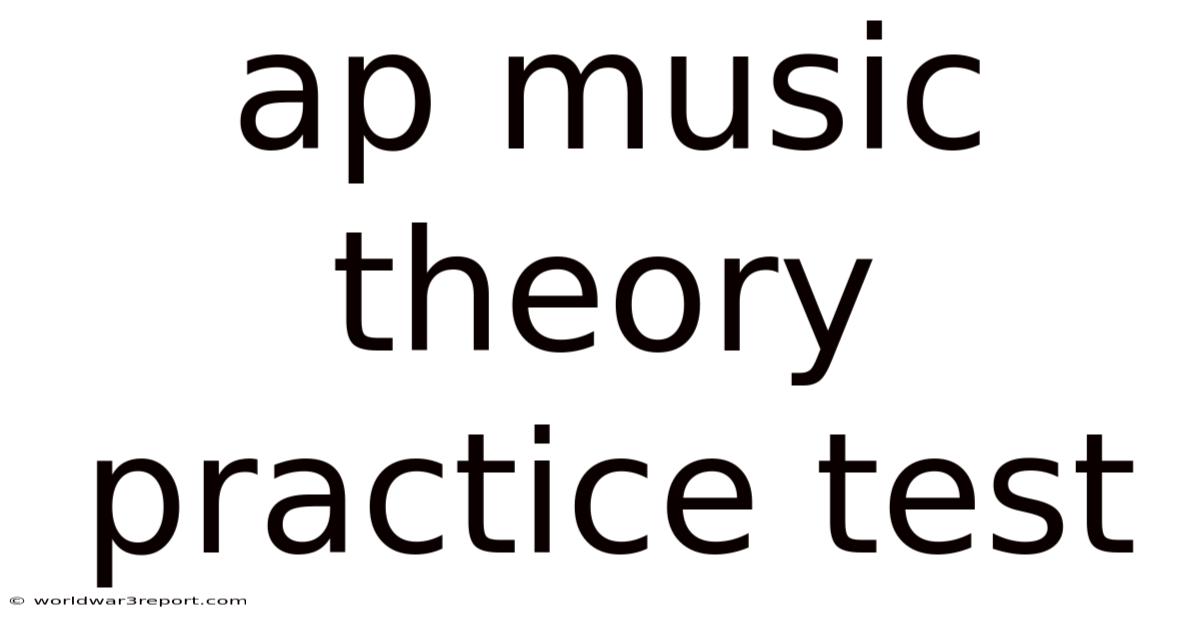 Ap Music Theory Practice Test