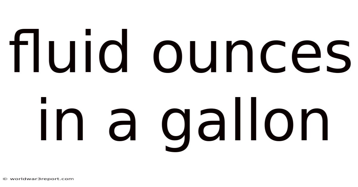 Fluid Ounces In A Gallon