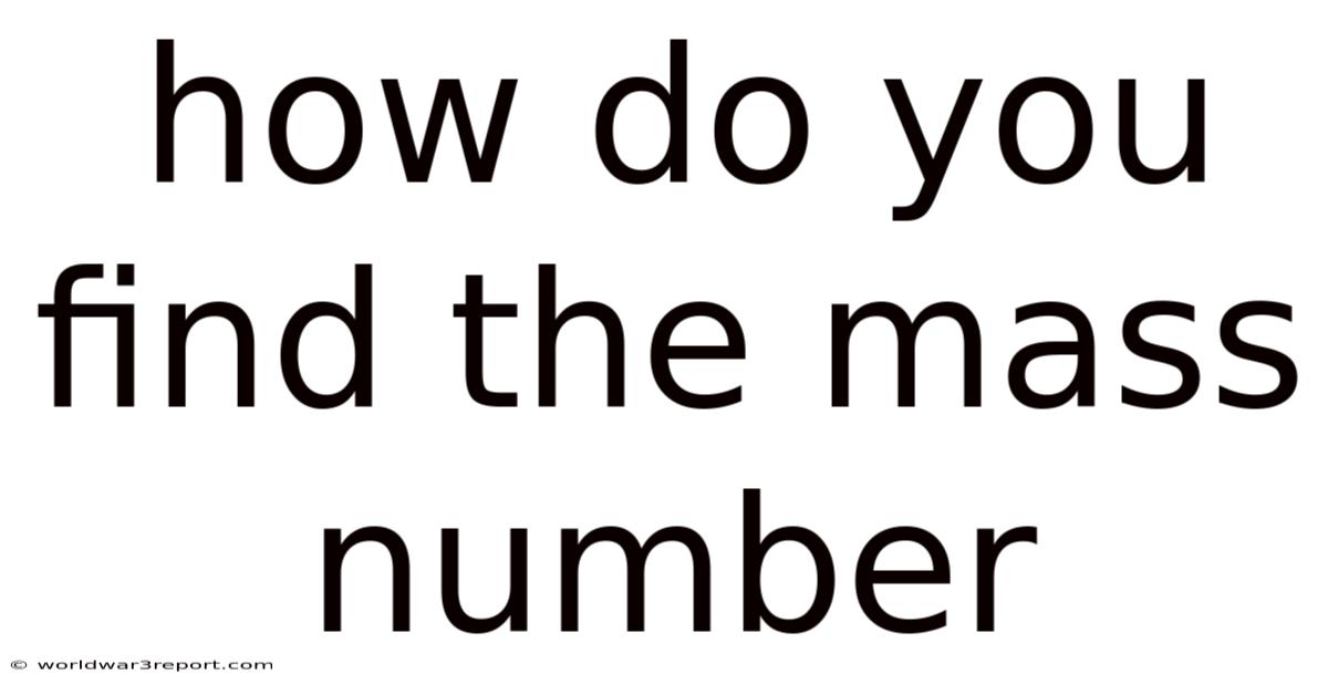How Do You Find The Mass Number