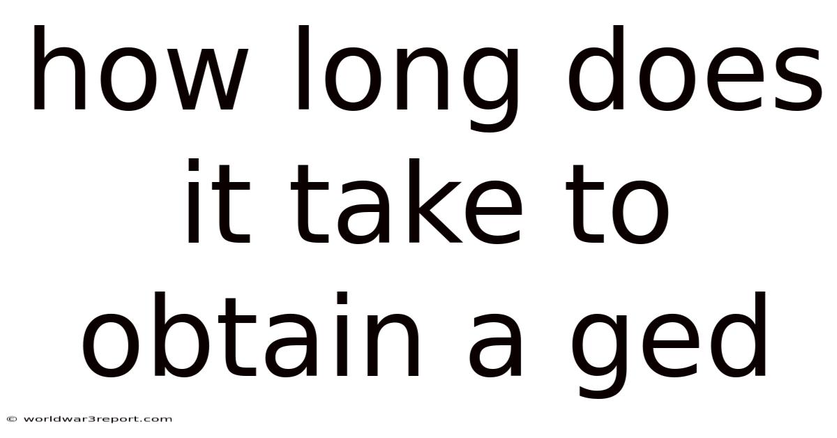 How Long Does It Take To Obtain A Ged