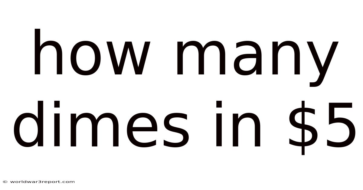 How Many Dimes In $5