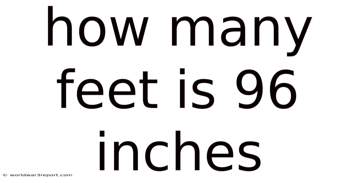 How Many Feet Is 96 Inches