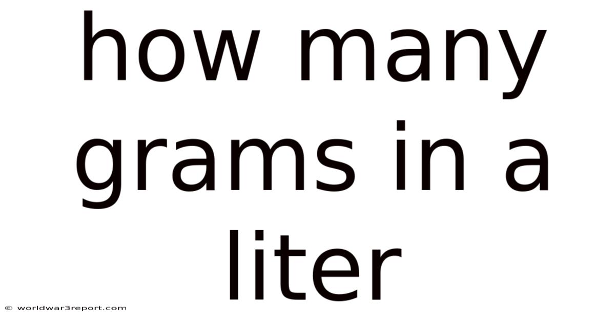 How Many Grams In A Liter