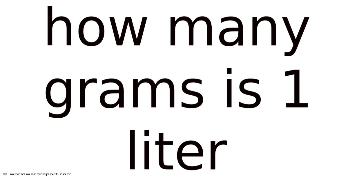 How Many Grams Is 1 Liter