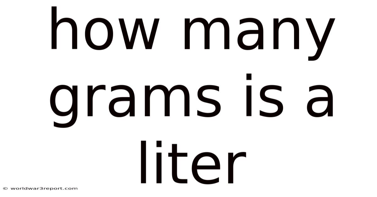 How Many Grams Is A Liter