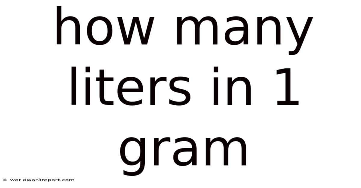 How Many Liters In 1 Gram