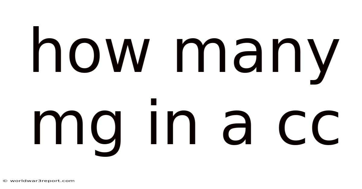 How Many Mg In A Cc