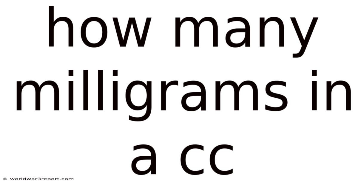 How Many Milligrams In A Cc