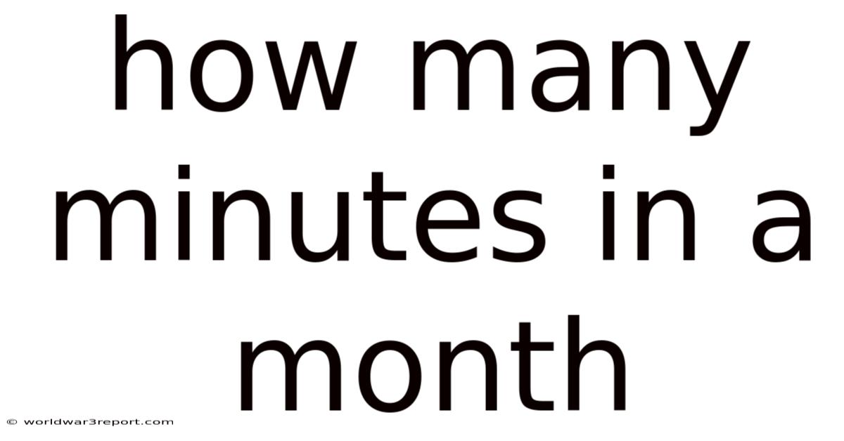 How Many Minutes In A Month