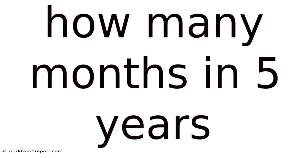 How Many Months In 5 Years