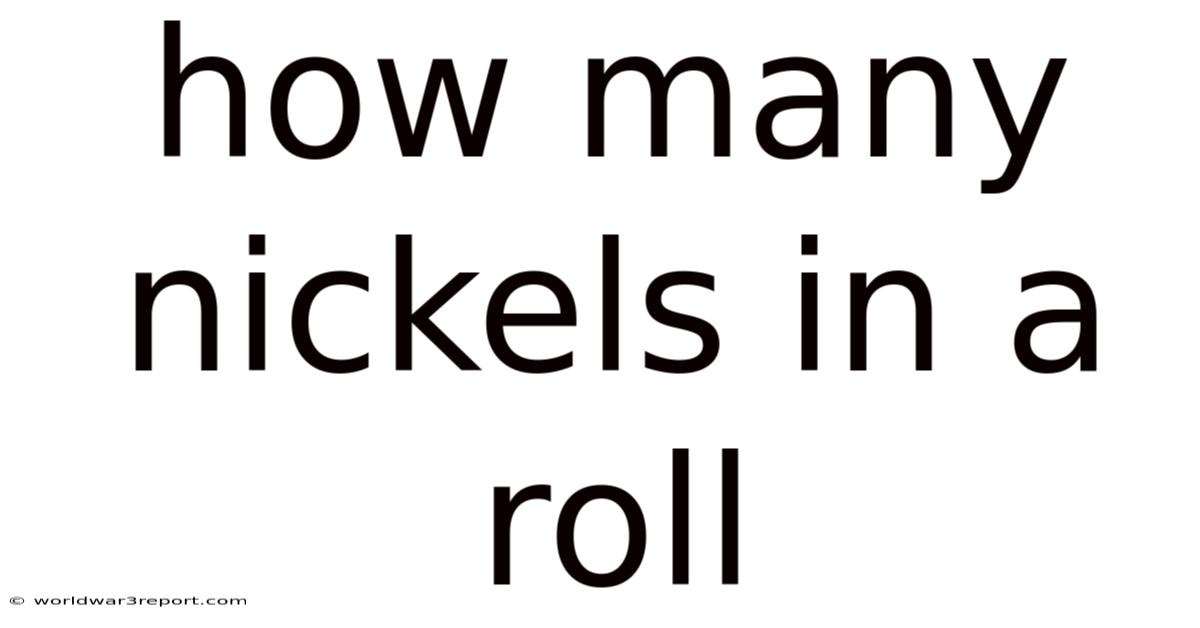 How Many Nickels In A Roll