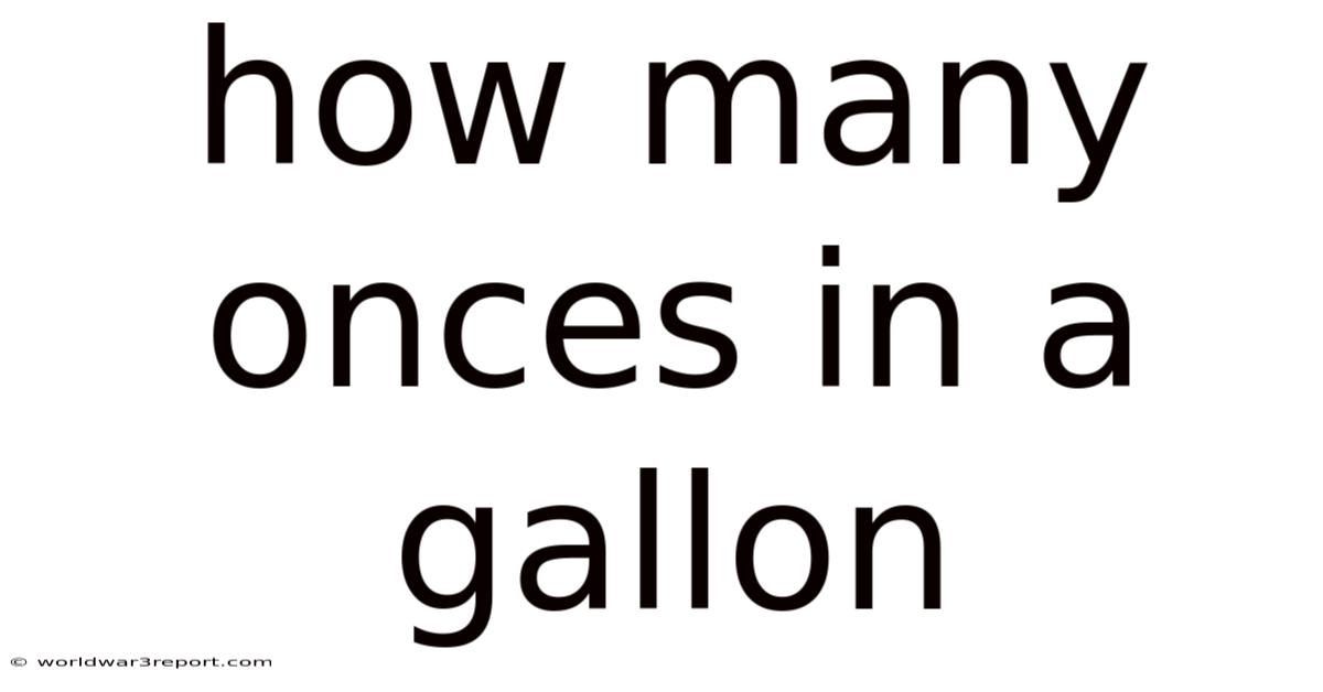 How Many Onces In A Gallon