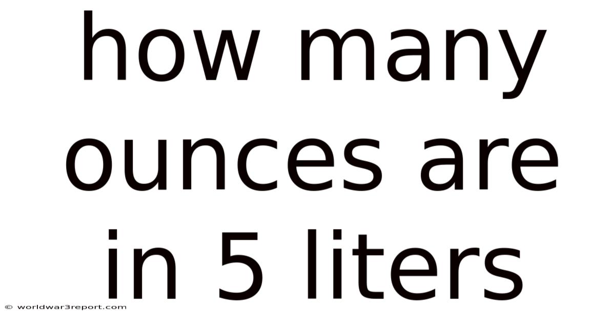 How Many Ounces Are In 5 Liters