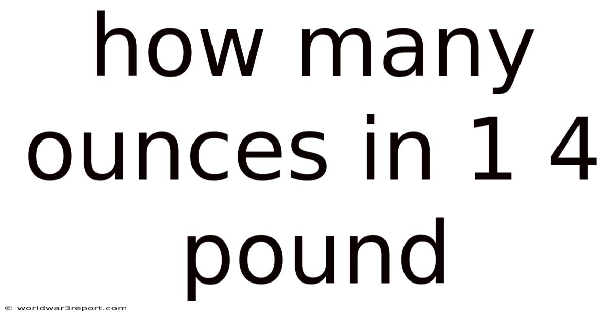 How Many Ounces In 1 4 Pound