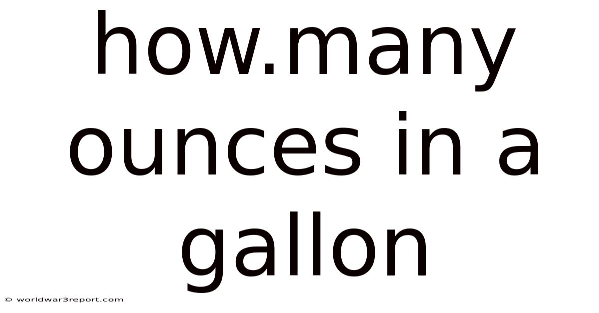 How.many Ounces In A Gallon