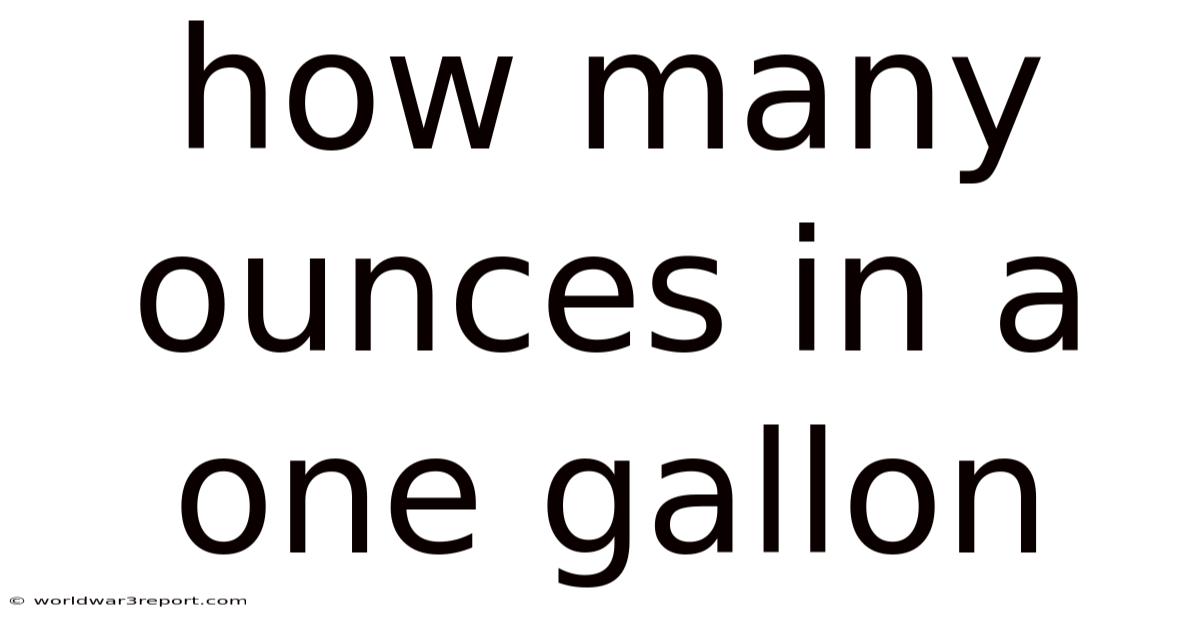 How Many Ounces In A One Gallon