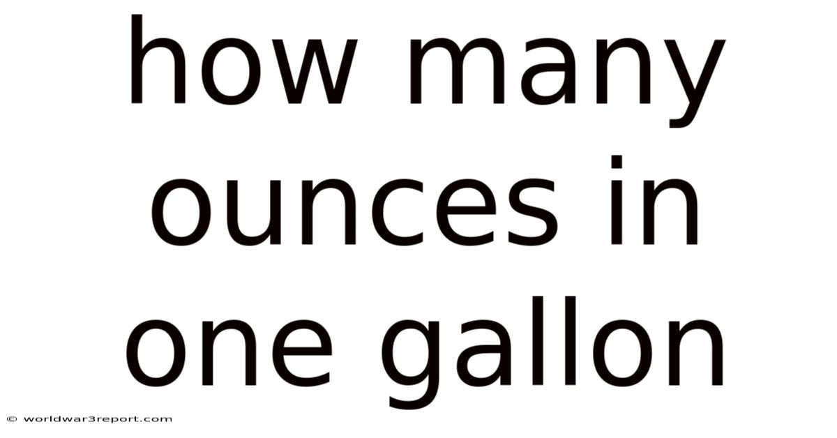 How Many Ounces In One Gallon
