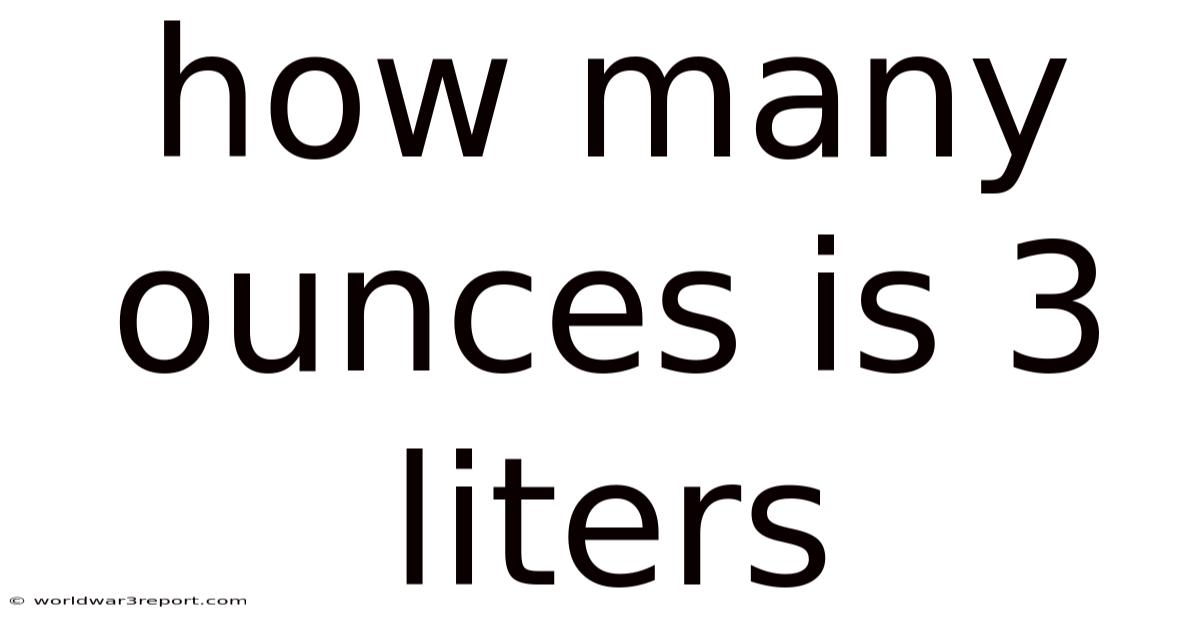 How Many Ounces Is 3 Liters