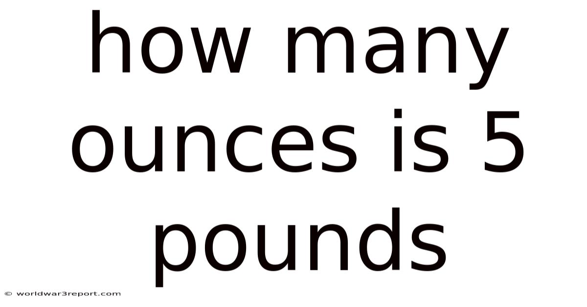How Many Ounces Is 5 Pounds