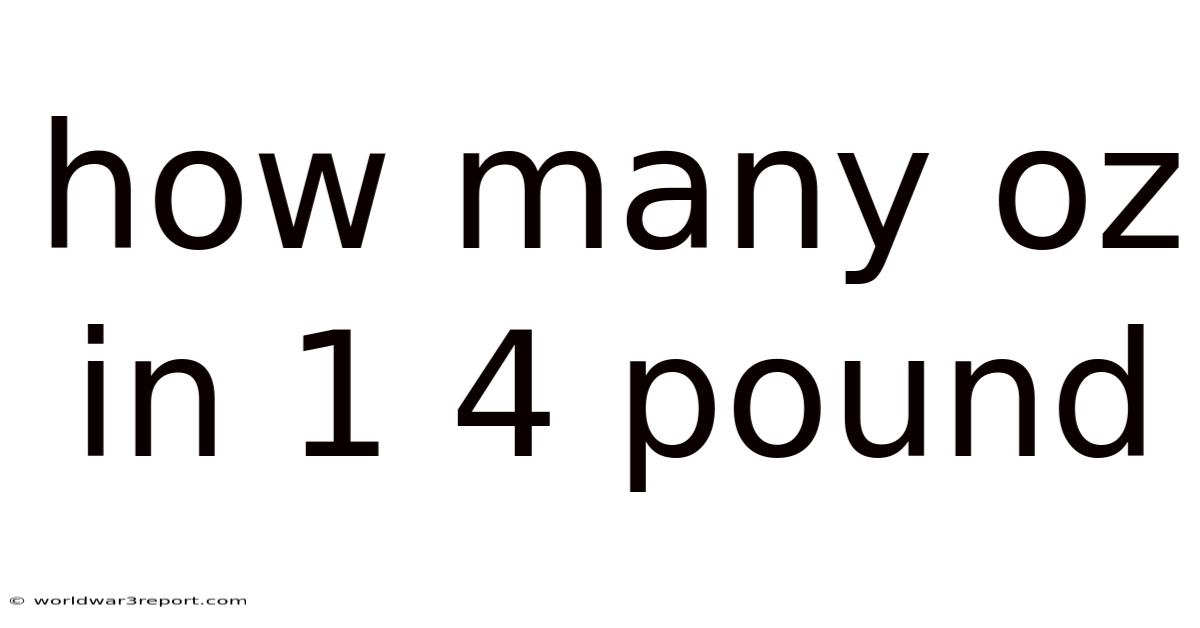 How Many Oz In 1 4 Pound