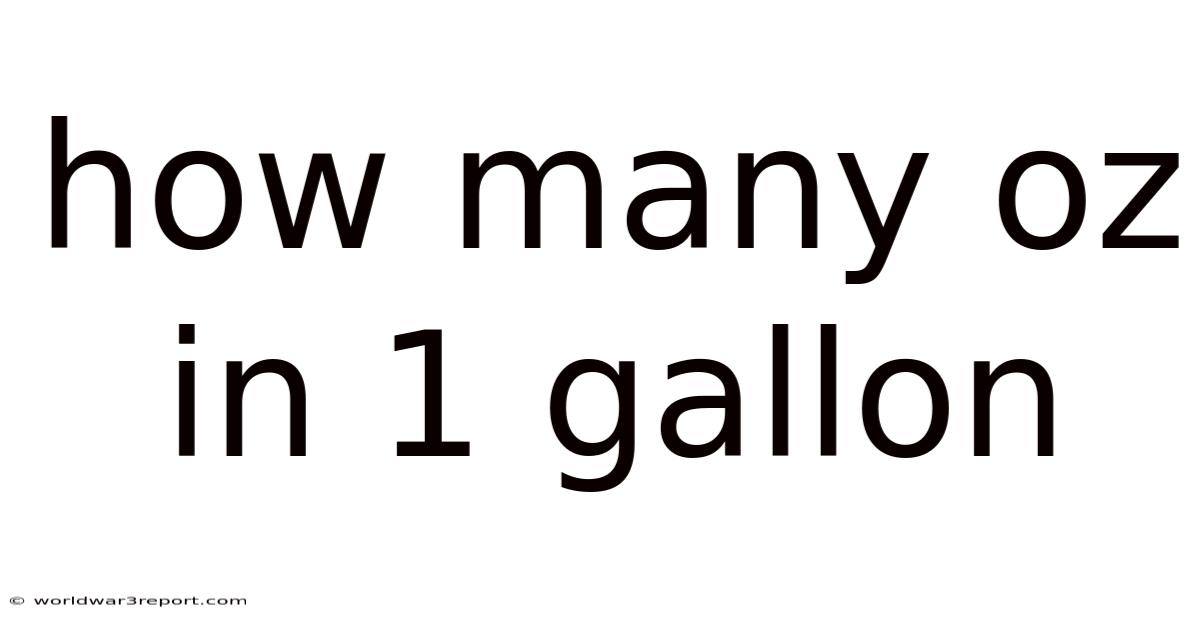 How Many Oz In 1 Gallon