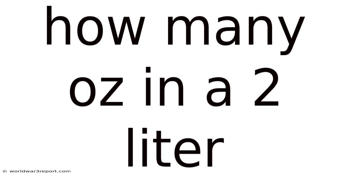 How Many Oz In A 2 Liter