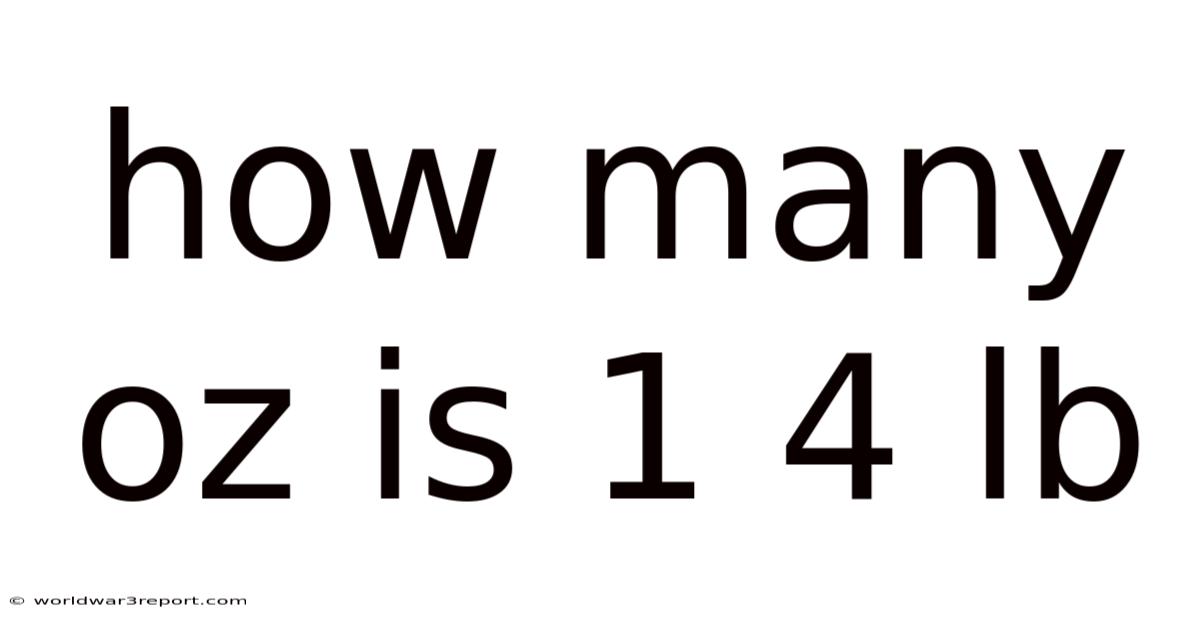 How Many Oz Is 1 4 Lb