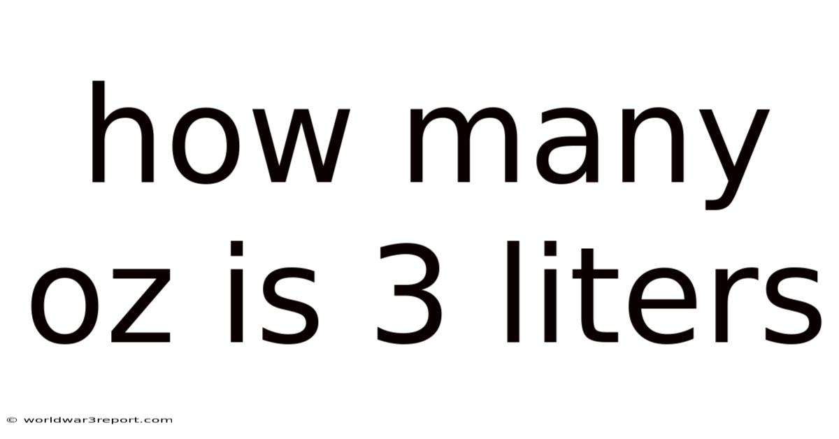How Many Oz Is 3 Liters
