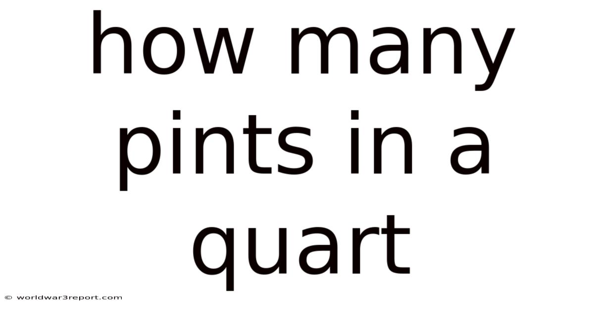 How Many Pints In A Quart
