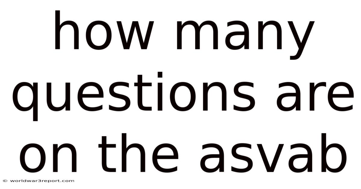 How Many Questions Are On The Asvab