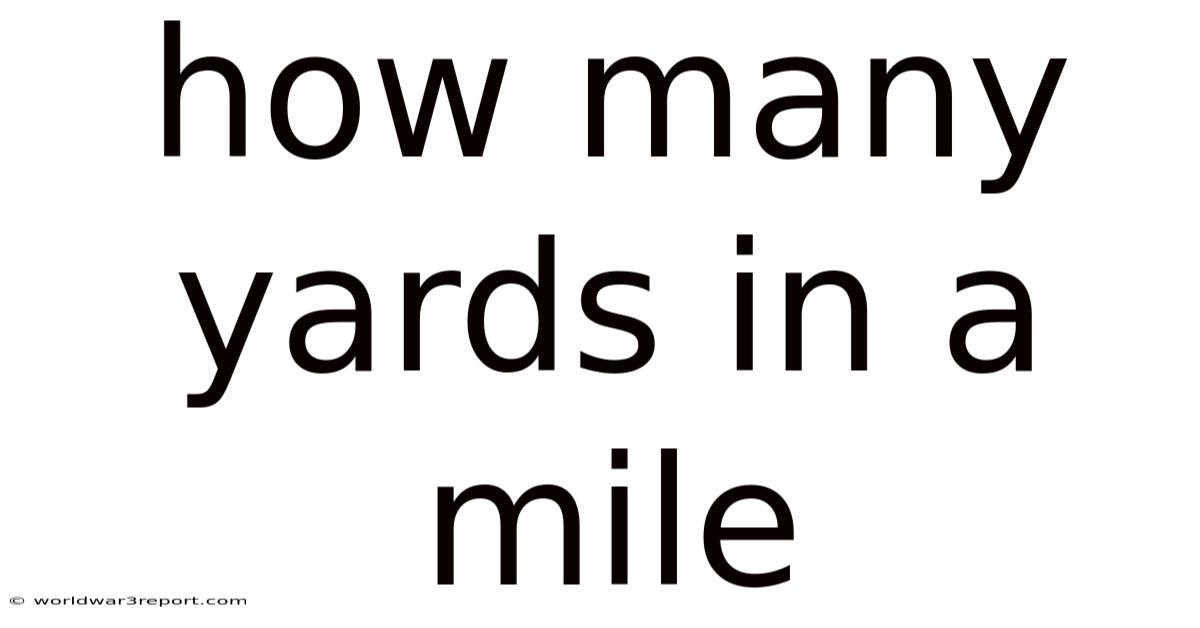 How Many Yards In A Mile