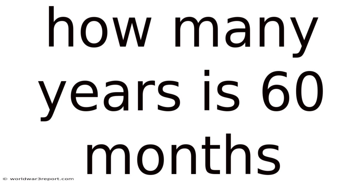 How Many Years Is 60 Months