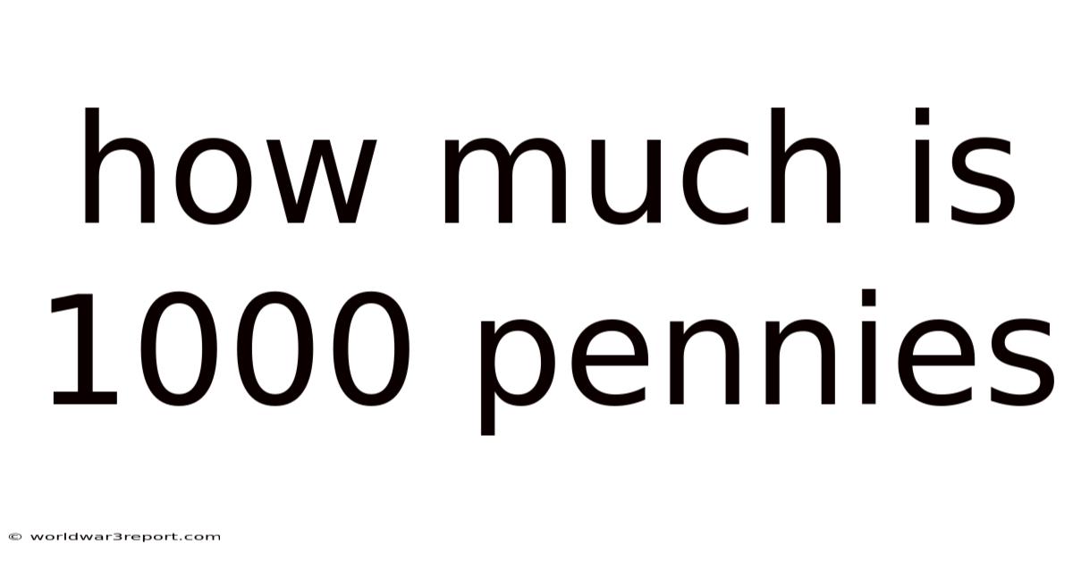 How Much Is 1000 Pennies