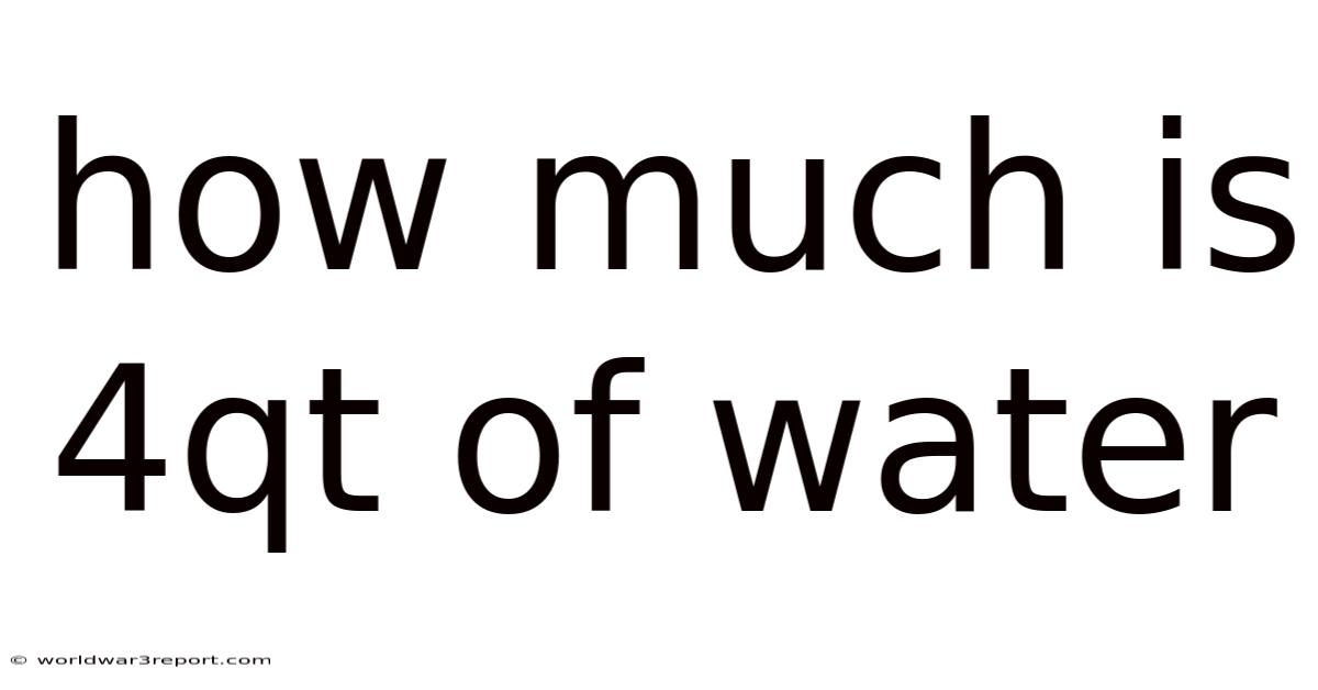 How Much Is 4qt Of Water