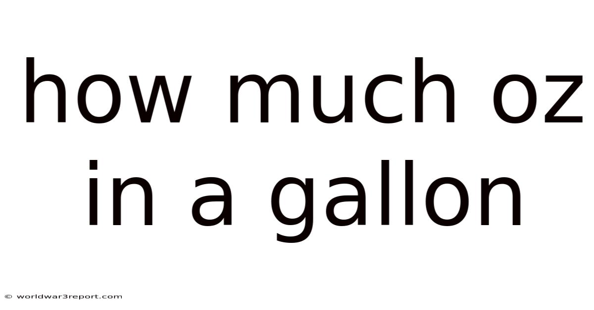 How Much Oz In A Gallon