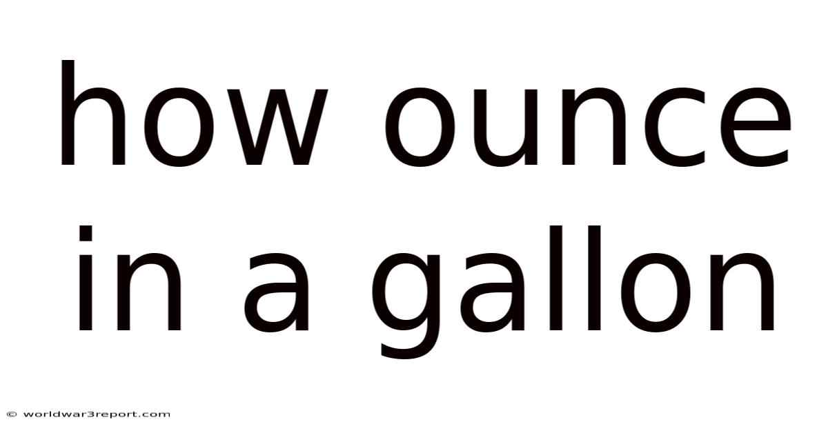 How Ounce In A Gallon