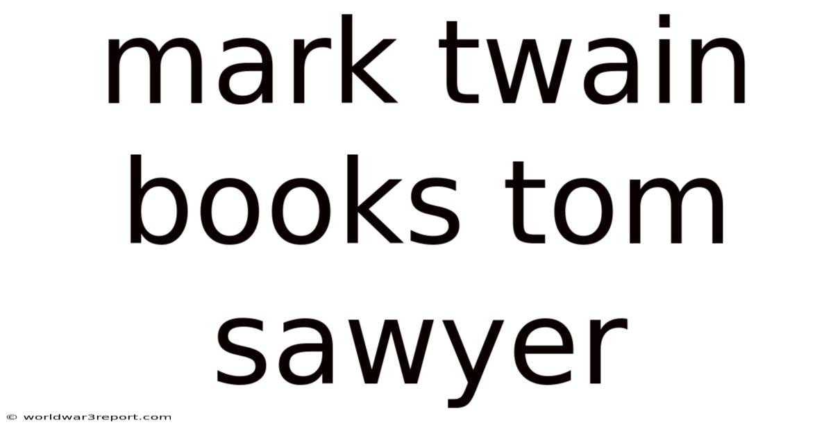 Mark Twain Books Tom Sawyer