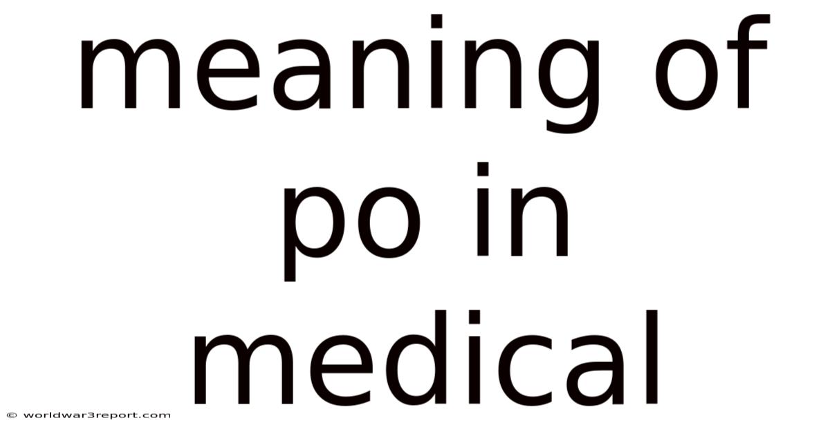 Meaning Of Po In Medical