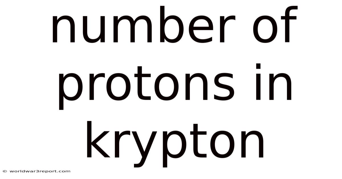 Number Of Protons In Krypton
