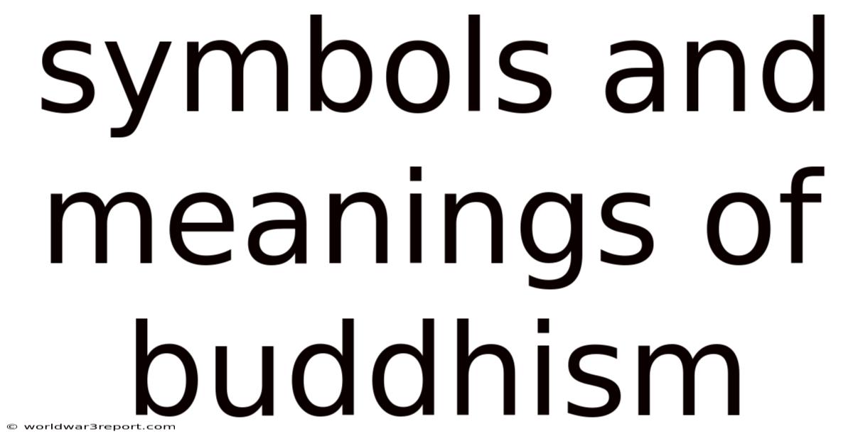 Symbols And Meanings Of Buddhism