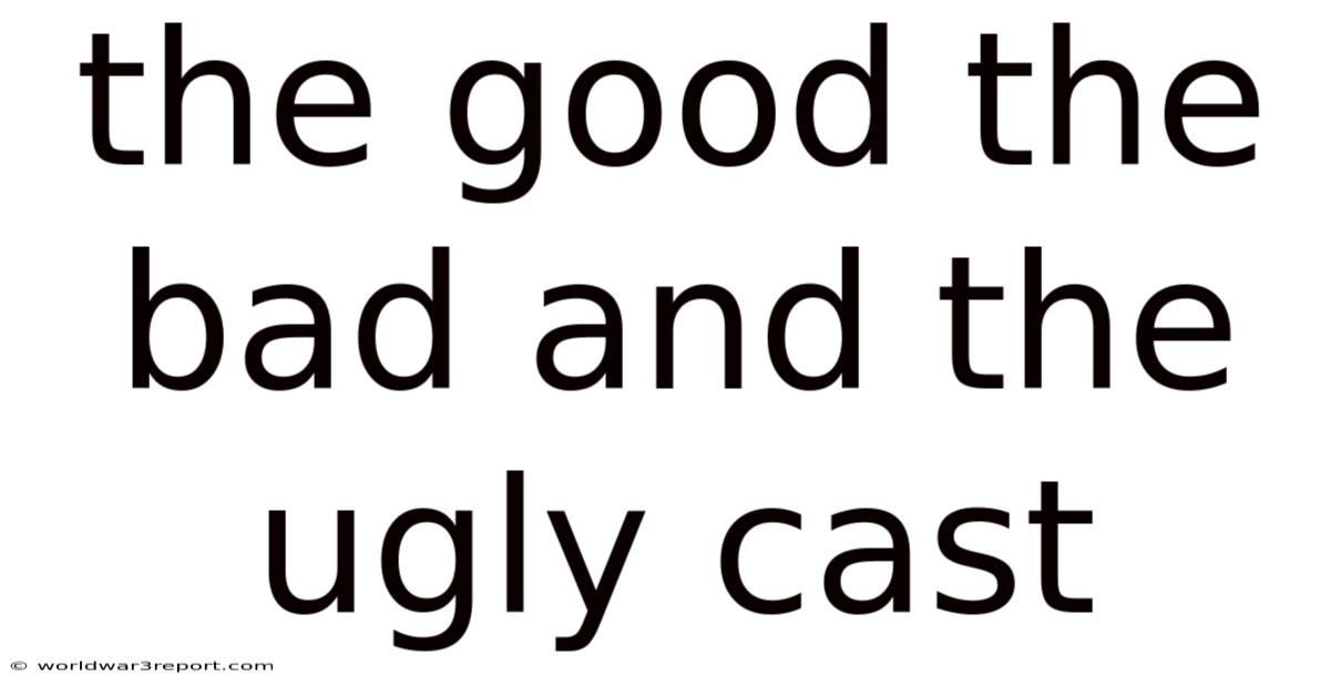 The Good The Bad And The Ugly Cast