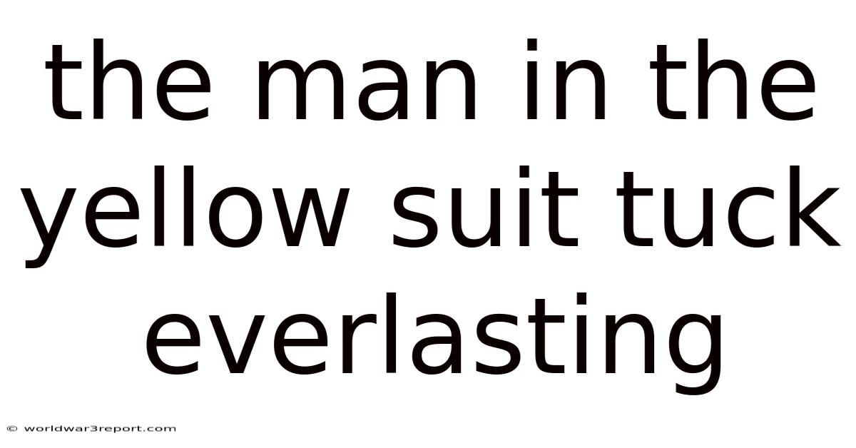 The Man In The Yellow Suit Tuck Everlasting