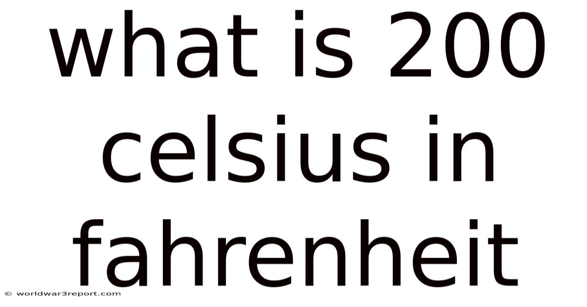 What Is 200 Celsius In Fahrenheit